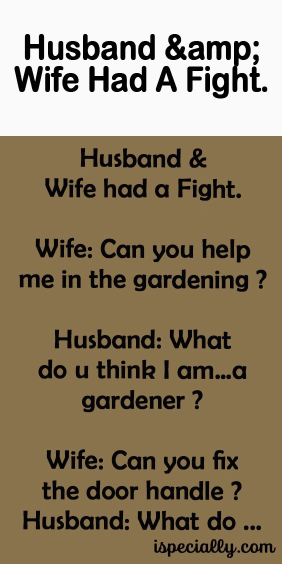 Husband & Wife Had A Fight.